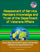 Assessment of Service Members Knowledge and Trust of the Department of Veterans Affairs: Survey About VA and DoD Programs and Benefits, Individual and Organizational Trust