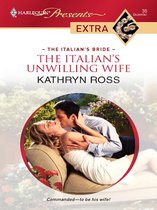 The Italian's Bride 3 - The Italian's Unwilling Wife