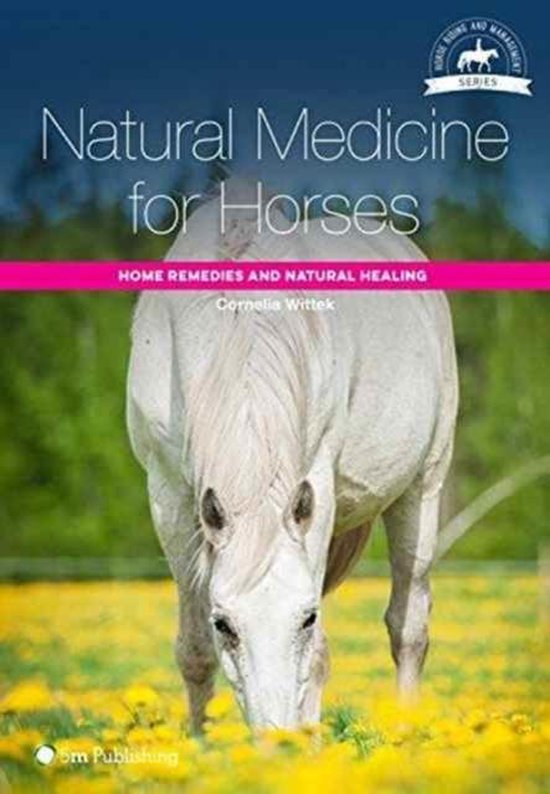 Natural Medicine for Horses 9781910455104 Cornelia Wittek Boeken