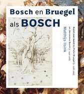 Bosch En Breugel Als Bosch