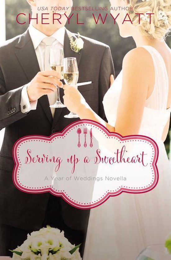 A Year of Weddings Novella - Serving Up a Sweetheart - cover