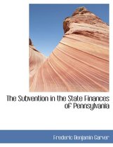 The Subvention in the State Finances of Pennsylvania