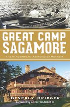 Landmarks - Great Camp Sagamore