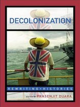 Rewriting Histories - Decolonization