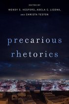 New Directions in Rhetoric and Materiality - Precarious Rhetorics