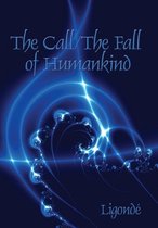 The Call/ The Fall of Humankind