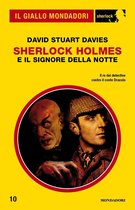 Il Giallo Mondadori Sherlock 10 - Sherlock Holmes e il signore della notte (Il Giallo Mondadori Sherlock)