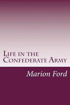 Life in the Confederate Army