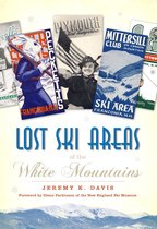 Lost - Lost Ski Areas of the White Mountains