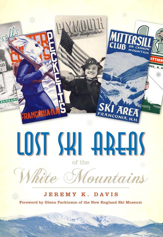 Lost - Lost Ski Areas of the White Mountains - cover