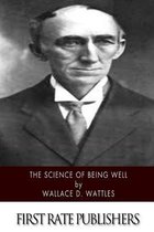 The Science of Being Well