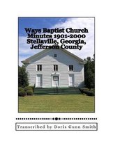 Ways Baptist Church Minutes 1901-2000