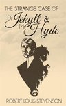The Strange Case of Dr. Jekyll and Mr. Hyde (Illustrated)