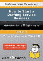 How to Start a Drafting Service Business