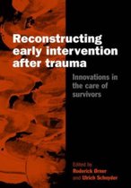 Reconstructing Early Intervention After Trauma