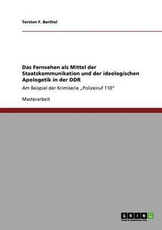 Das Fernsehen als Mittel der Staatskommunikation und der ide ... - cover