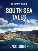 Classics To Go - South Sea Tales