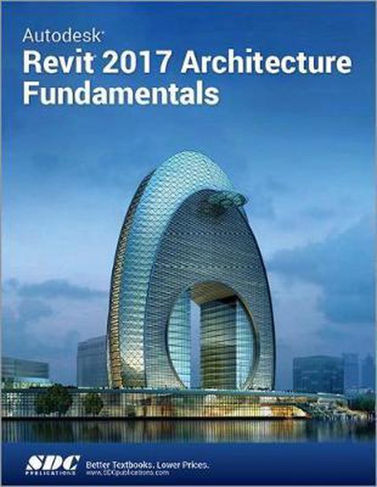 Autodesk Revit 2017 Architecture Fundamentals (ASCENT) - cover