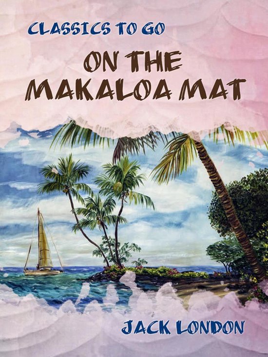 Classics To Go - On the Makaloa Mat - cover