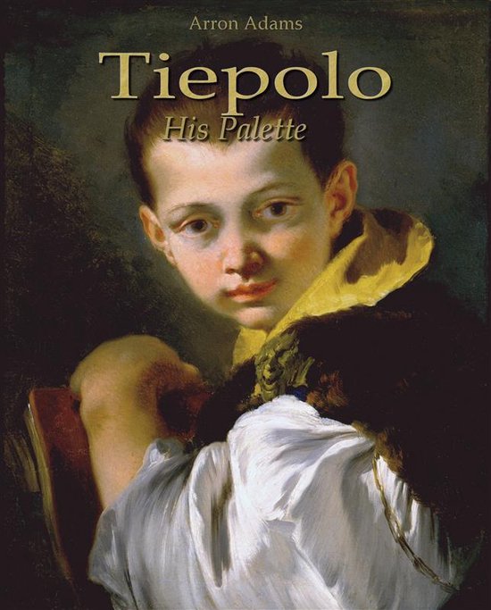 Tiepolo: His Palette - cover
