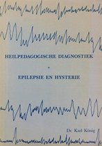 Heilpedagogische diagnostiek en Epilepsie en hysterie