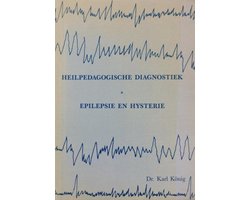 Heilpedagogische diagnostiek en Epilepsie en hysterie