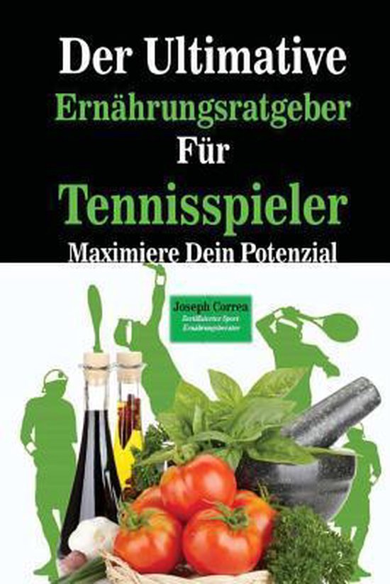 Der Ultimative Ernahrungsratgeber Fur Tennisspieler - cover