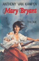 Mary bryant trilogie