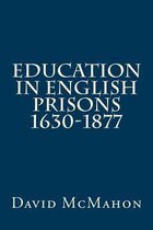 Education in English Prisons 1630-1877