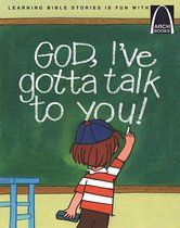 God, I've Gotta Talk to You!