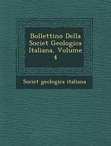 Bollettino Della Societ Geologica Italiana, Volume 4