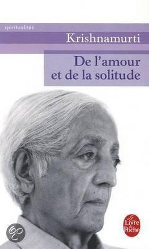 de L Amour Et de La Solitude, Jiddu Krishnamurti 9782253109877 Boeken