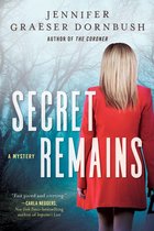 A Coroner's Daughter Mystery 2 - Secret Remains