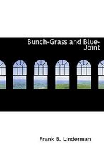 Bunch-Grass and Blue-Joint