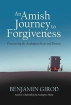 An Amish Journey to Forgiveness