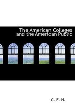 The American Colleges and the American Public