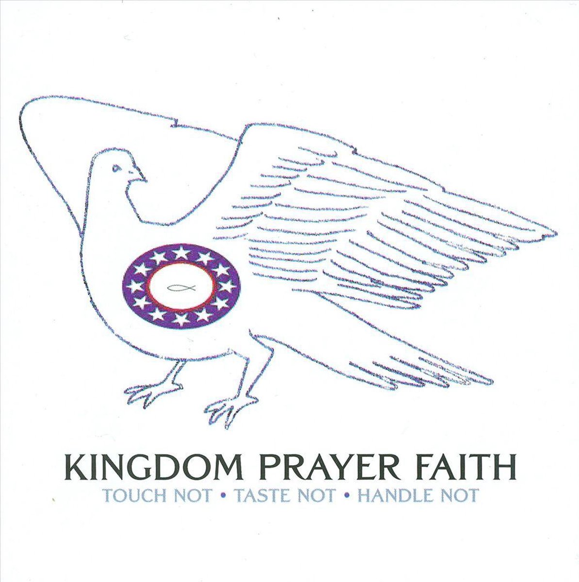 Touch Not Taste Not Handle Not, Kingdom Prayer Faith | Cd (Album) | Muziek  | Bol.com