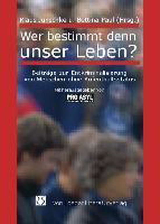 Wer bestimmt denn unser Leben? 9783860594117 Boeken