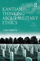 Military and Defence Ethics - Kantian Thinking about Military Ethics