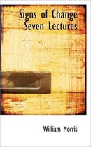 Signs of Change Seven Lectures