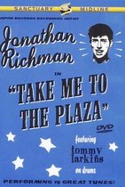 Jonathan Richman - Take Me To The Plaza