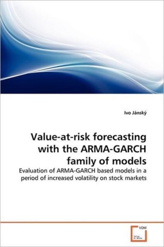 Value-at-risk forecasting with the ARMA-GARCH family of models ...