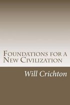Foundations for a New Civilization
