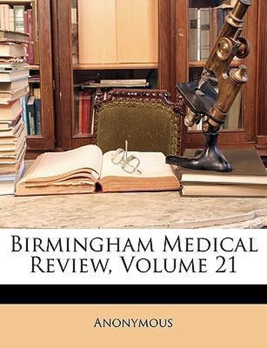 Birmingham Medical Review; Volume 21 - cover