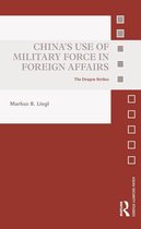 Asian Security Studies - China’s Use of Military Force in Foreign Affairs