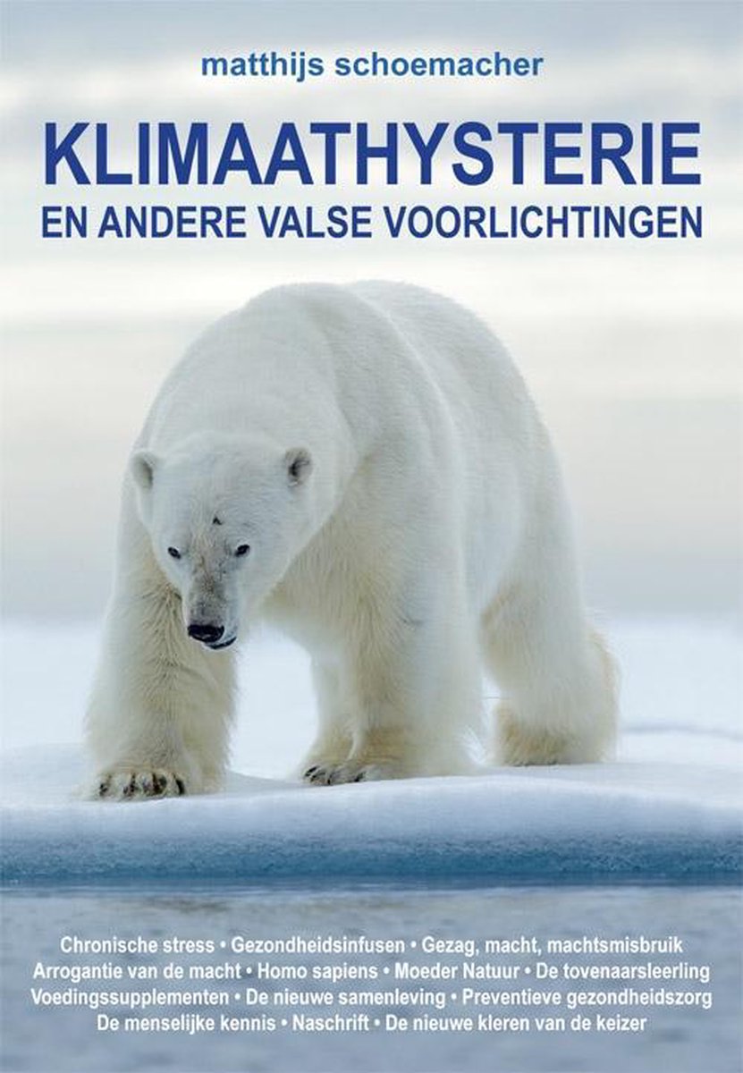 Klimaathysterie - Matthijs Schoemacher