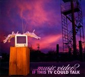 ...Music Video? - If This Tv C