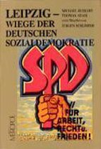 Leipzig - Wiege der deutschen Sozialdemokratie