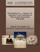 Philadelphia Co. V. Dipple U.S. Supreme Court Transcript of Record with Supporting Pleadings