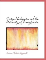 George Washington and the University of Pennsylvania
